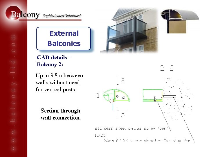 External Balconies CAD details – Balcony 2: Up to 3. 8 m between walls