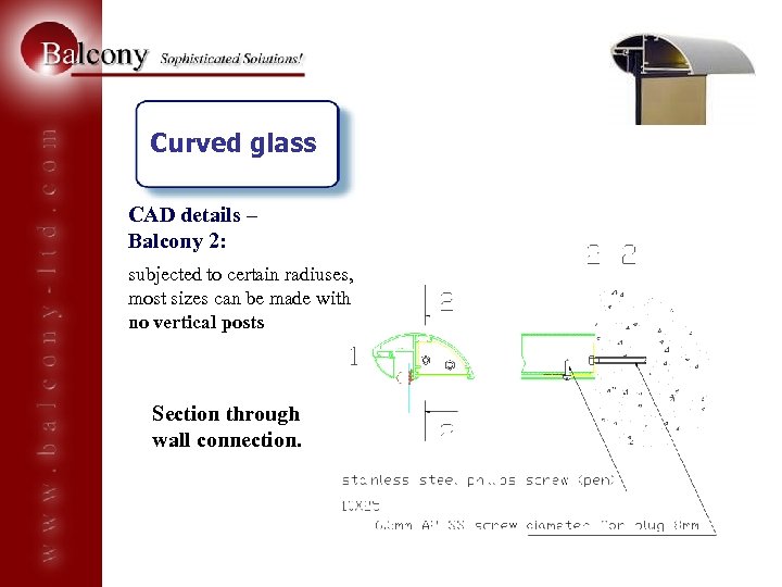 Curved glass CAD details – Balcony 2: subjected to certain radiuses, most sizes can