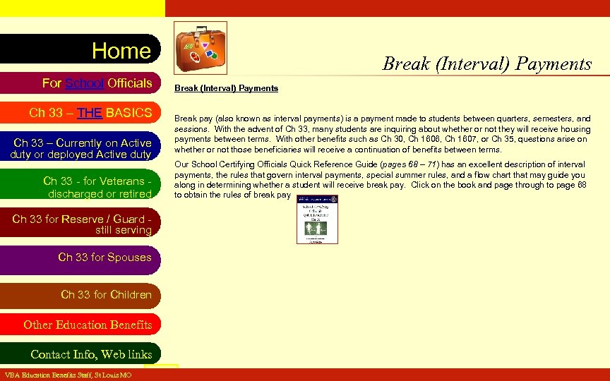 VA Education Benefits Resource Tool Home For School Officials Ch 33 – THE BASICS