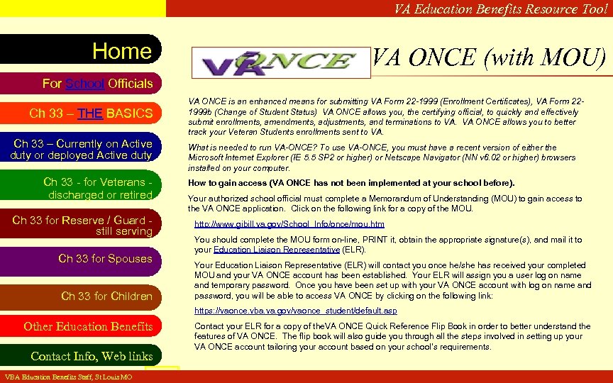 VA Education Benefits Resource Tool Home VA ONCE (with MOU) For School Officials Ch