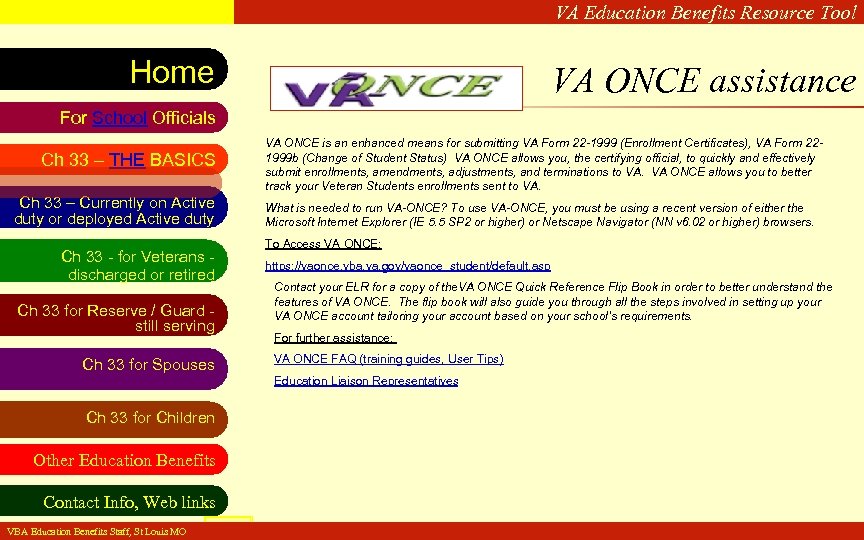 VA Education Benefits Resource Tool Home VA ONCE assistance For School Officials Ch 33