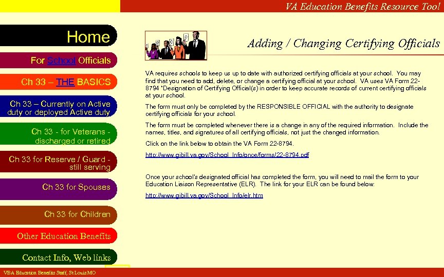 VA Education Benefits Resource Tool Home Adding / Changing Certifying Officials For School Officials