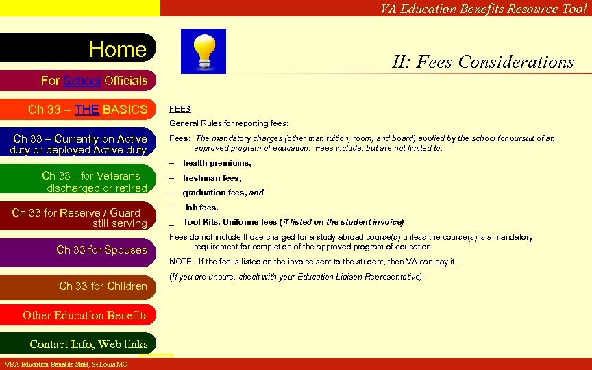 VA Education Benefits Resource Tool Home II: Fees Considerations For School Officials Ch 33