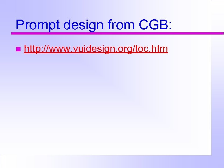 Prompt design from CGB: http: //www. vuidesign. org/toc. htm 