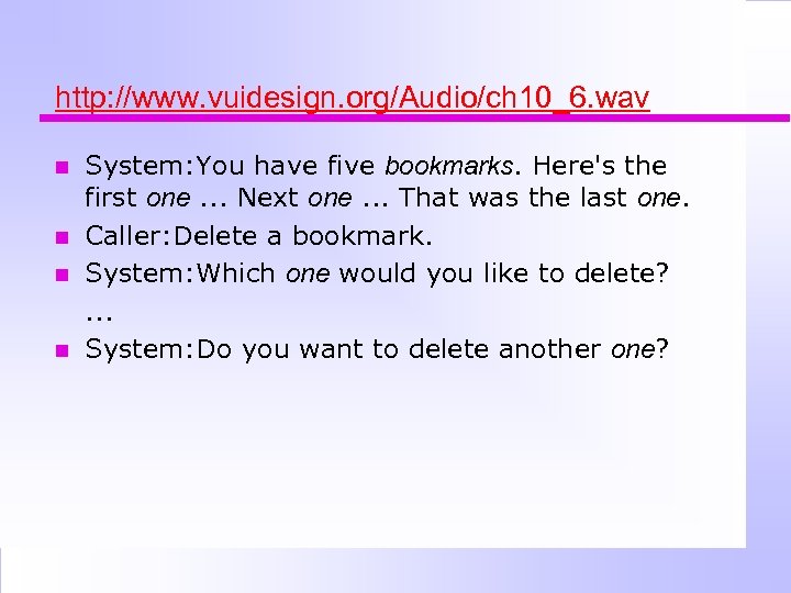 http: //www. vuidesign. org/Audio/ch 10_6. wav System: You have five bookmarks. Here's the first