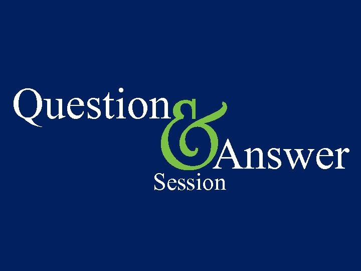 Question Answer Session 