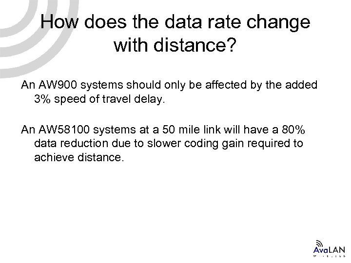 How does the data rate change with distance? An AW 900 systems should only