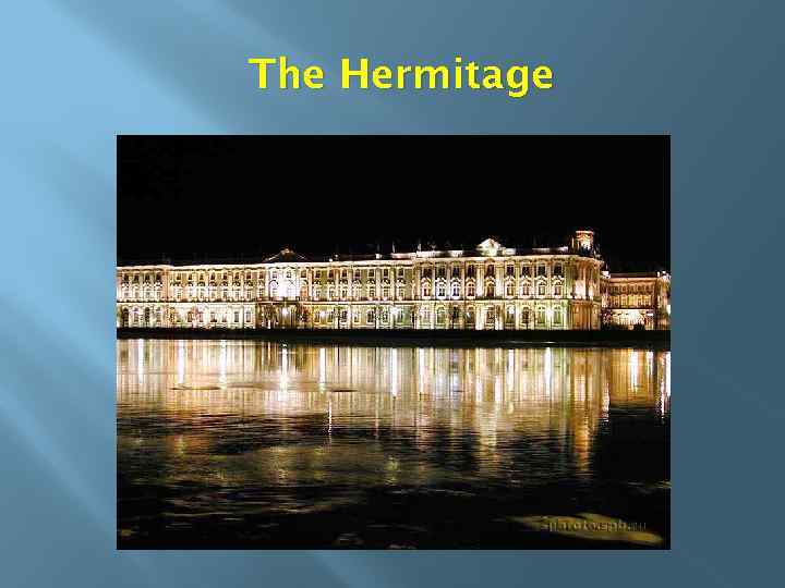 The Hermitage 