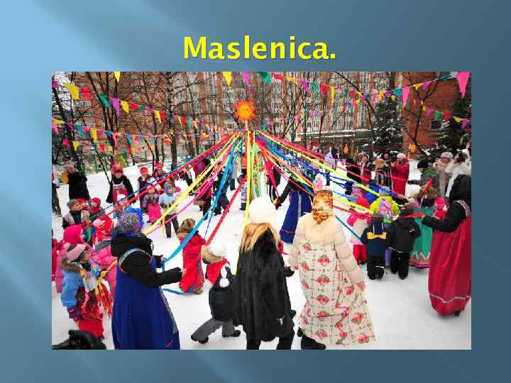 Maslenica. 