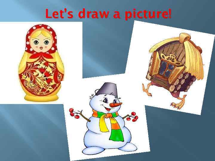 Let’s draw a picture! 