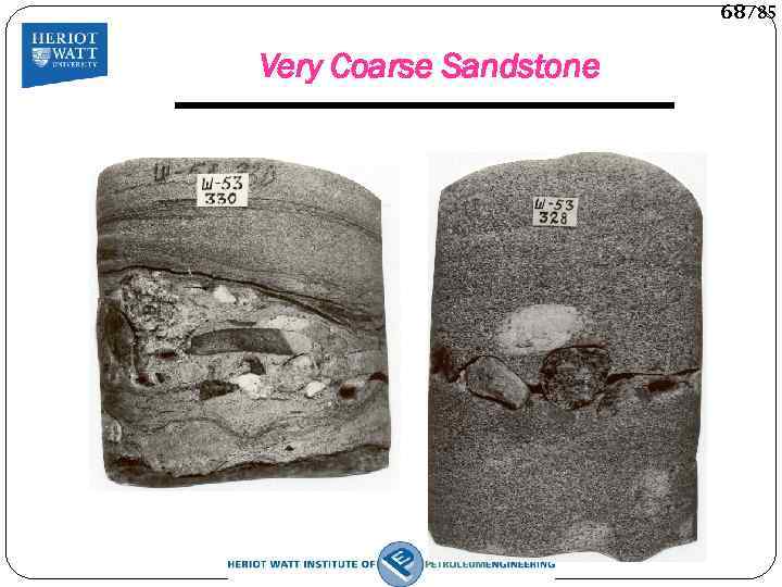 68/85 Very Coarse Sandstone 