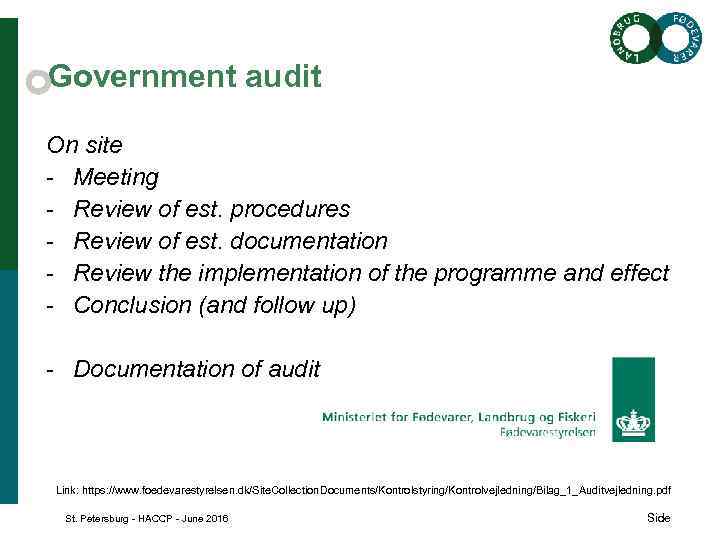 Government audit On site - Meeting - Review of est. procedures - Review of