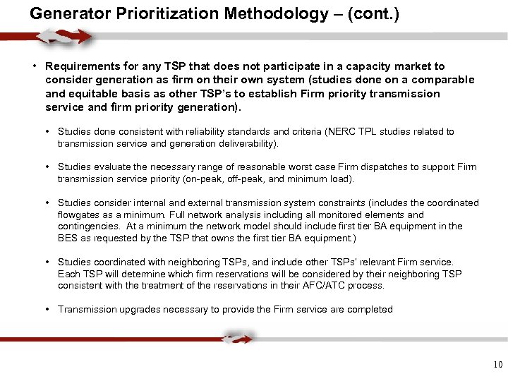 Generator Prioritization Methodology – (cont. ) • Requirements for any TSP that does not