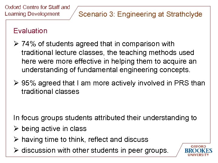 Oxford Centre for Staff and Learning Development Scenario 3: Engineering at Strathclyde Evaluation Ø