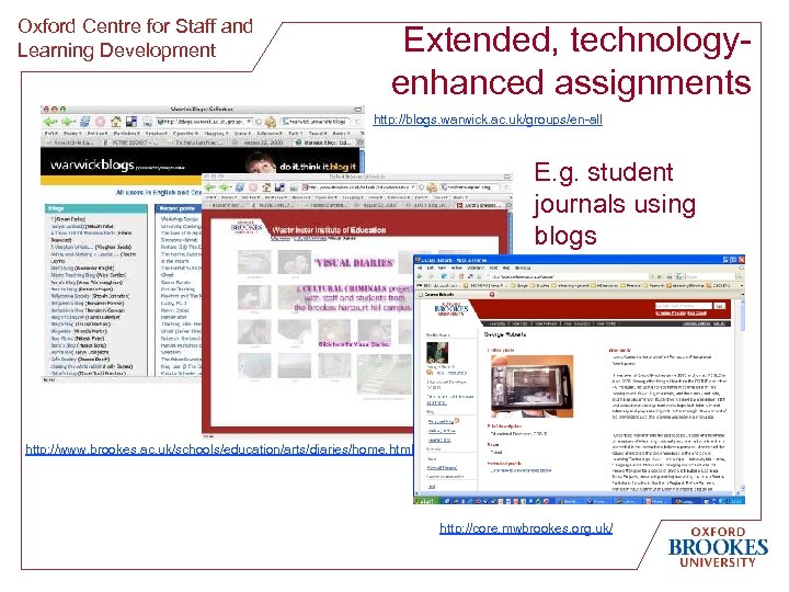 Oxford Centre for Staff and Learning Development Extended, technologyenhanced assignments http: //blogs. warwick. ac.