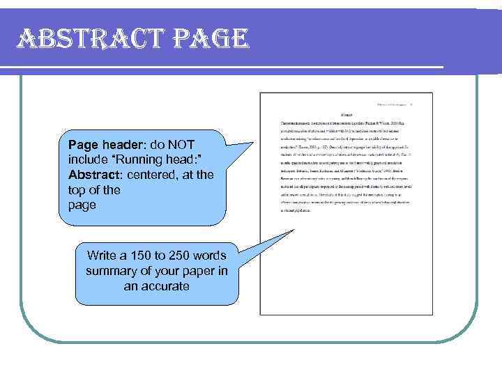 abstract page Page header: do NOT include “Running head: ” Abstract: centered, at the