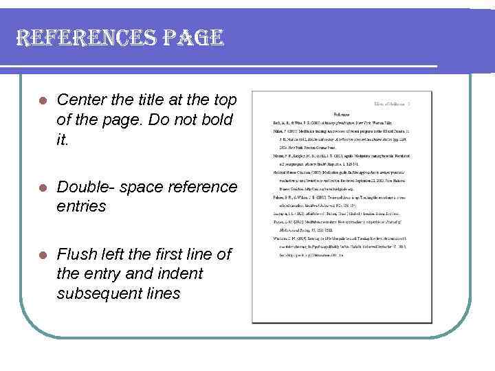 references page l Center the title at the top of the page. Do not