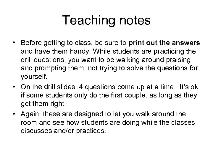 Teaching notes • Before getting to class, be sure to print out the answers