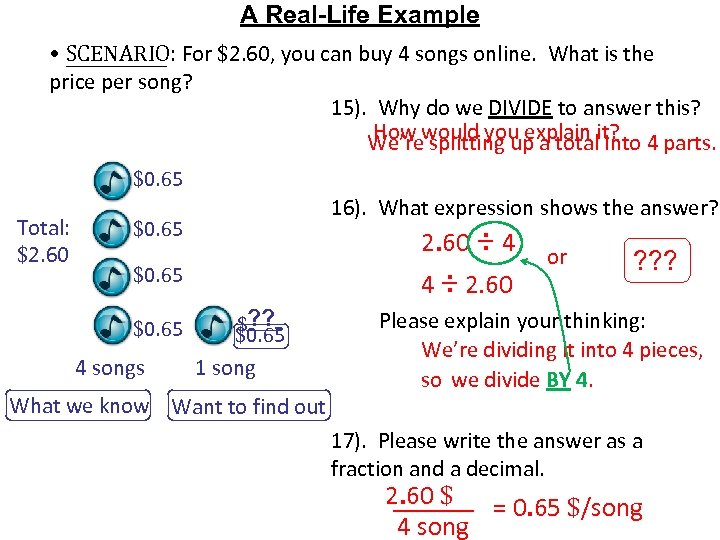 A Real-Life Example • SCENARIO: For $2. 60, you can buy 4 songs online.
