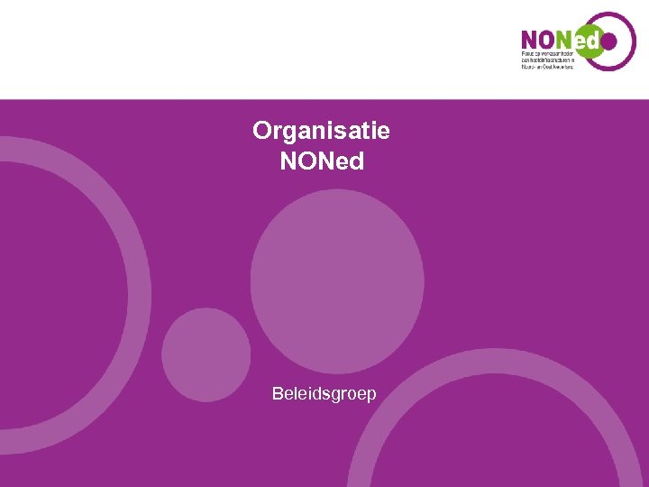 Organisatie NONed Beleidsgroep 