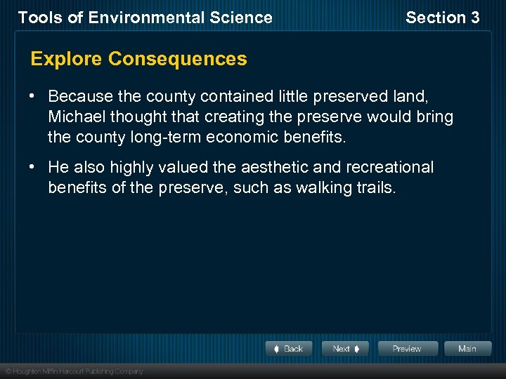 Tools of Environmental Science Section 3 Explore Consequences • Because the county contained little
