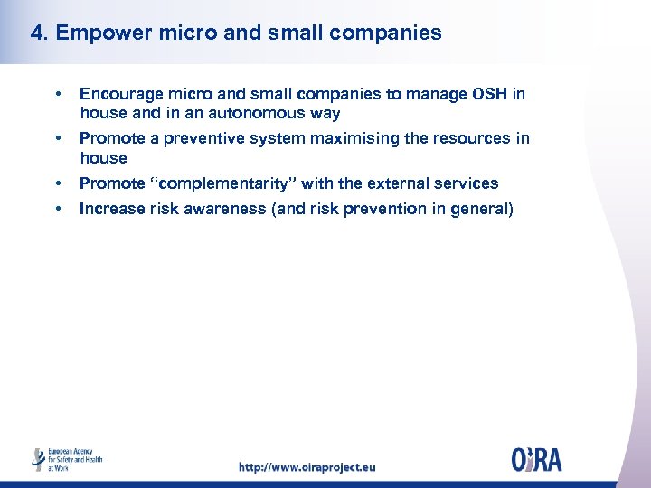 4. Empower micro and small companies • Encourage micro and small companies to manage