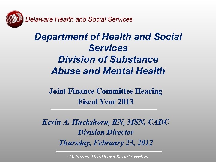 Department of Health and Social Services Division of Substance Abuse and Mental Health Joint
