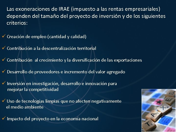 Las exoneraciones de IRAE (impuesto a las rentas empresariales) dependen del tamaño del proyecto