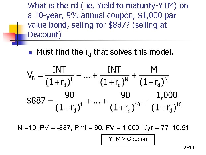 What is the rd ( ie. Yield to maturity-YTM) on a 10 -year, 9%