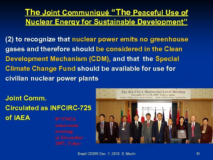 The Joint Communiqué “The Peaceful Use of Nuclear Energy for Sustainable Development” (2) to