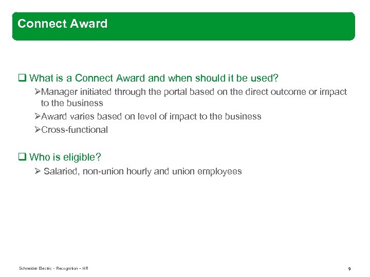 Connect Award q What is a Connect Award and when should it be used?