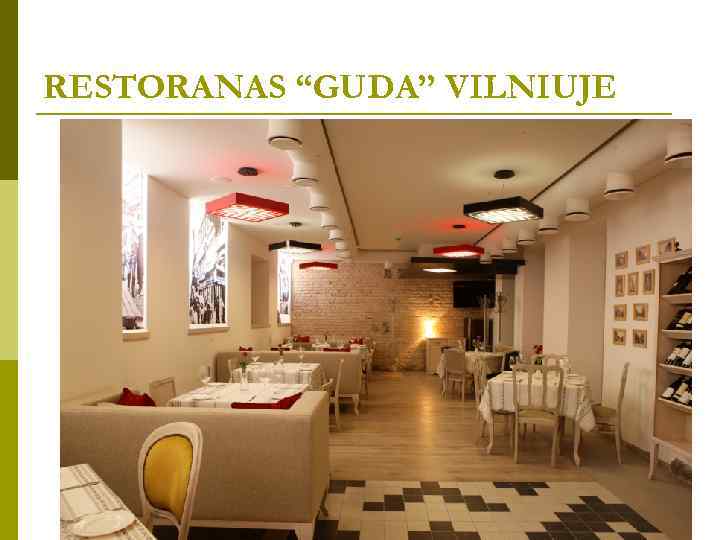 RESTORANAS “GUDA” VILNIUJE 