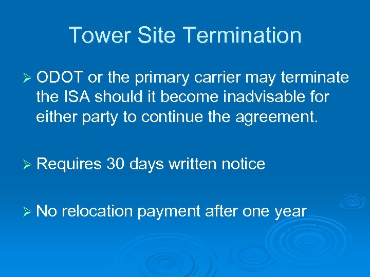 Tower Site Termination Ø ODOT or the primary carrier may terminate the ISA should
