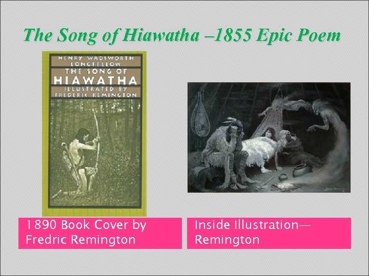 The Song of Hiawatha – 1855 Epic Poem 1890 Book Cover by Fredric Remington