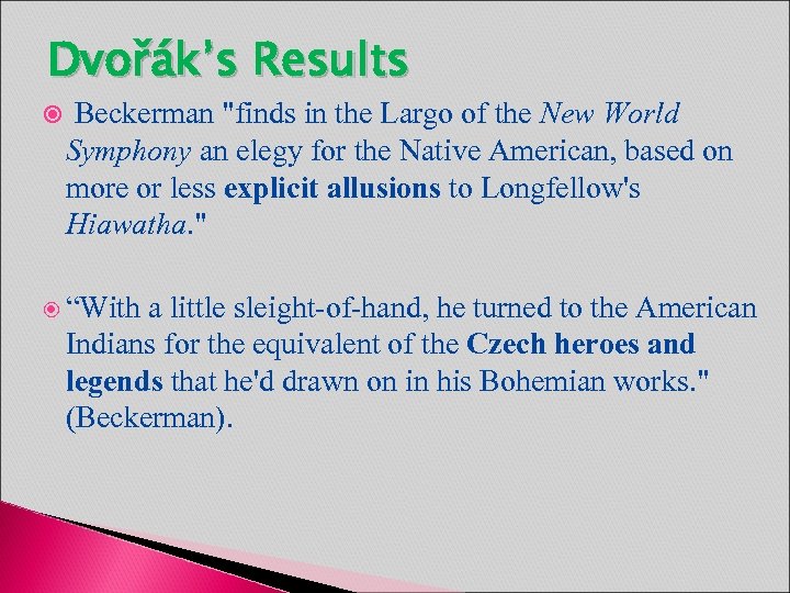 Dvořák’s Results Beckerman 