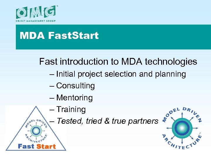 MDA Fast. Start Fast introduction to MDA technologies – Initial project selection and planning