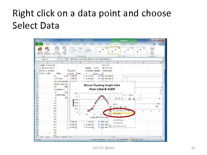 Right click on a data point and choose Select Data CSC 152 (Blum) 18