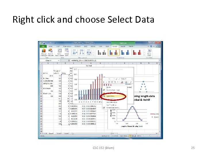 Right click and choose Select Data CSC 152 (Blum) 25 