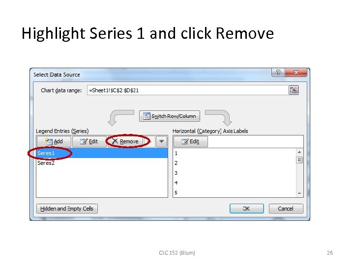 Highlight Series 1 and click Remove CSC 152 (Blum) 26 