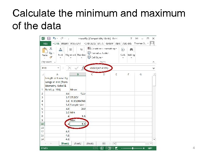 Calculate the minimum and maximum of the data CSC 152 (Blum) 4 