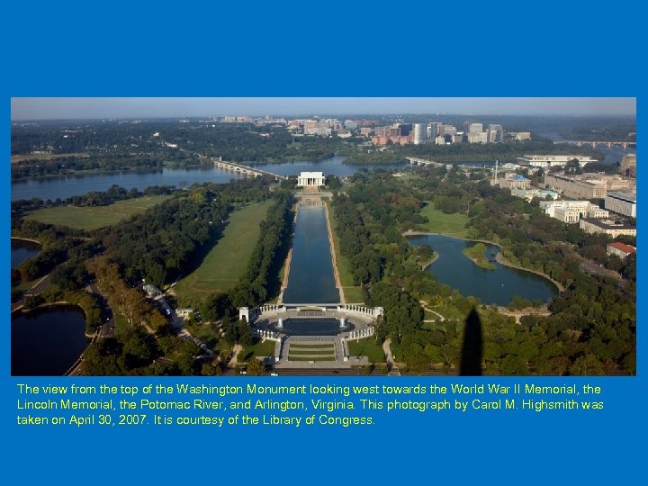 The view from the top of the Washington Monument looking west towards the World