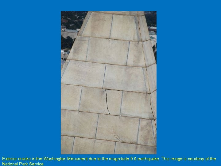 Exterior cracks in the Washington Monument due to the magnitude 5. 8 earthquake. This