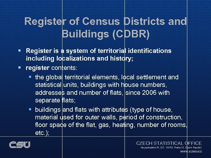 Register of Census Districts and Buildings (CDBR) § Register is a system of territorial