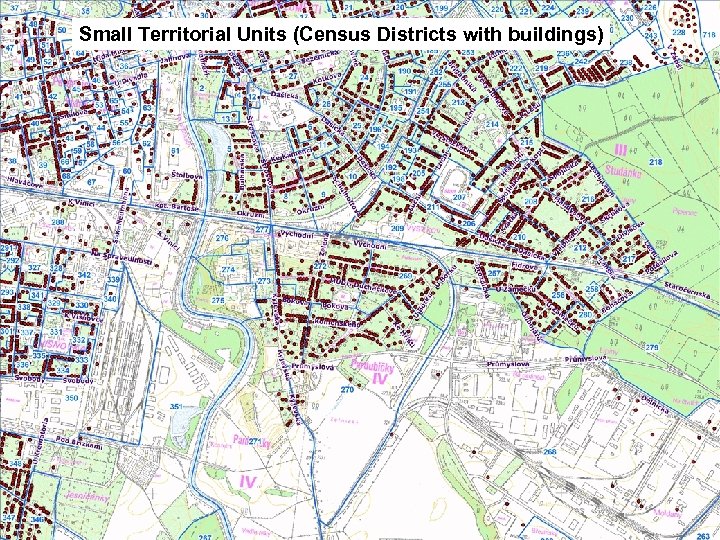 Small Territorial Units (Census Districts with buildings) CZECH STATISTICAL OFFICE Na padesátém 81, CZ