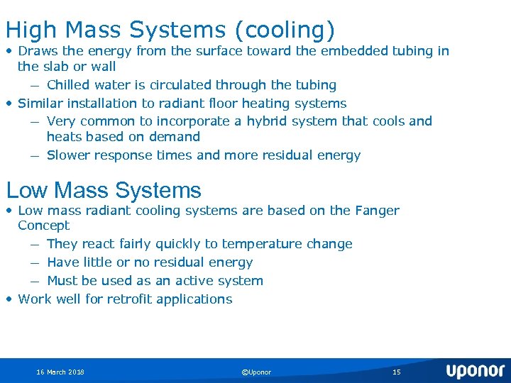 High Mass Systems (cooling) • Draws the energy from the surface toward the embedded