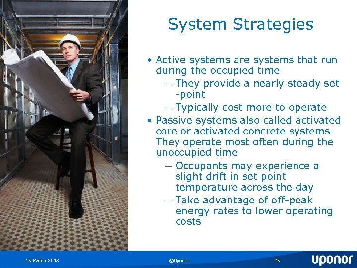 System Strategies • Active systems are systems that run during the occupied time ―