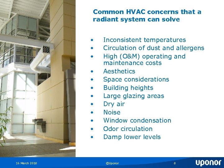 Common HVAC concerns that a radiant system can solve • • • 16 March