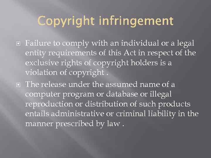  Failure to comply with an individual or a legal entity requirements of this