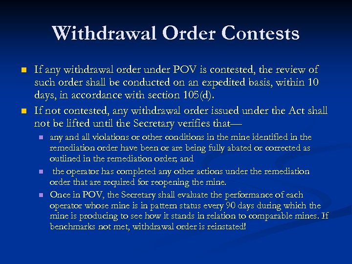 Withdrawal Order Contests n n If any withdrawal order under POV is contested, the