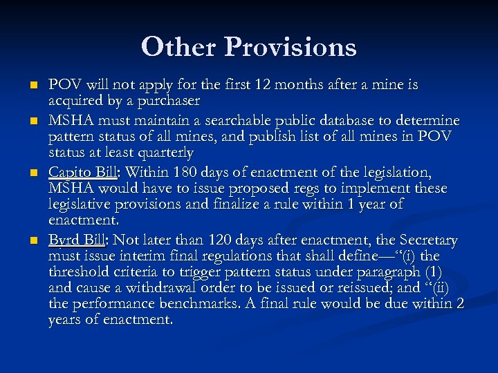 Other Provisions n n POV will not apply for the first 12 months after